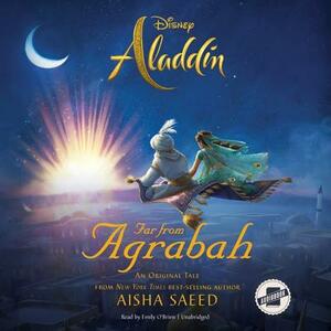 Aladdin: Far from Agrabah by Aisha Saeed