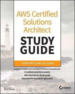 AWS Certified Solutions Architect Study Guide: Associate SAA-C01 Exam, 2nd Edition by David Clinton, Piper, Piper