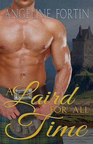 A Laird for All Time by Angeline Fortin