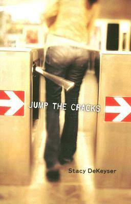 Jump the Cracks by Stacy DeKeyser