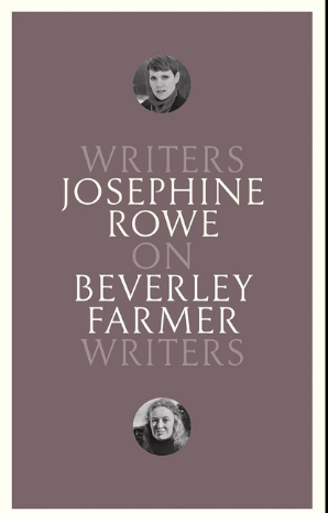 Josephine Rowe on Beverley Farmer by Josephine Rowe