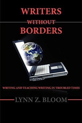 Writers Without Borders by Lynn Z. Bloom