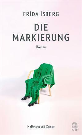 Die Markierung: Roman by Fríða Ísberg