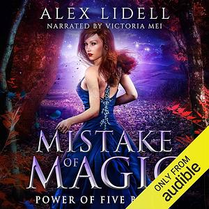 Mistake of Magic by Alex Lidell