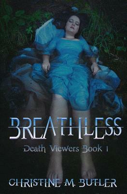 Breathless by Christine M. Butler