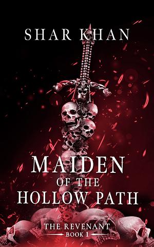 Maiden of the Hollow Path by Shar Khan