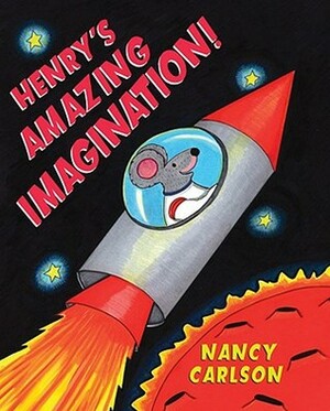 Henry's Amazing Imagination by Nancy Carlson