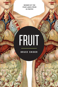 Fruit, Volume 1 by Bruce Snider