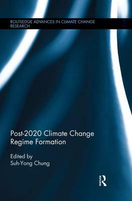 Post-2020 Climate Change Regime Formation by 