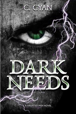 Dark Needs by C. Cyan