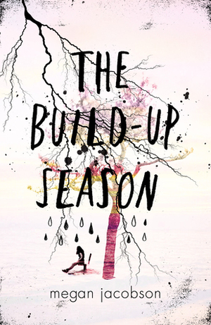 The Build-up Season by Megan Jacobson