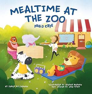 Mealtime at the Zoo: PB&J Café by James Williamson, James Williamson