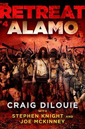 Alamo by Craig DiLouie, Joe McKinney, Stephen Knight