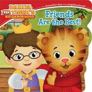 Friends Are the Best! (Daniel Tiger's Neighborhood) by Style Guide, Maggie Testa