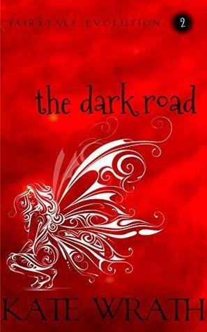 The Dark Road by Kate Wrath