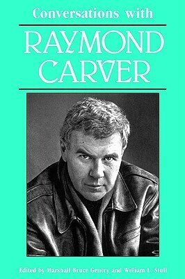 Conversations with Raymond Carver by Raymond Carver
