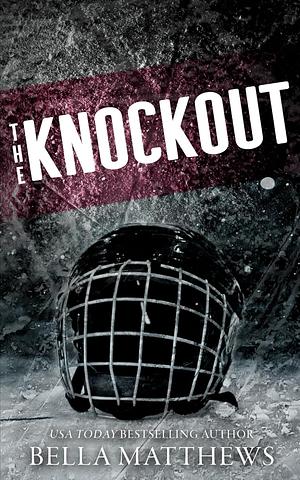 The Knockout by Bella Matthews