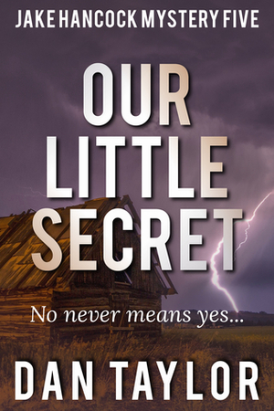 Our Little Secret by Dan Taylor