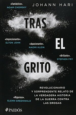 Tras El Grito by Johann Hari