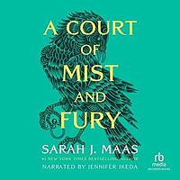 A Court of Mist and Fury (Full Audio) by Sarah J. Maas