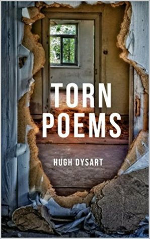 Torn Poems by Hugh Dysart