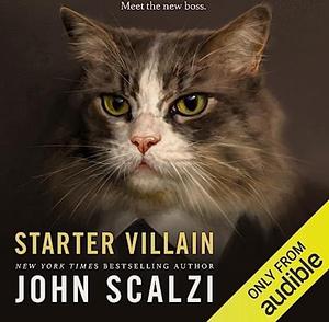 Starter Villain by John Scalzi