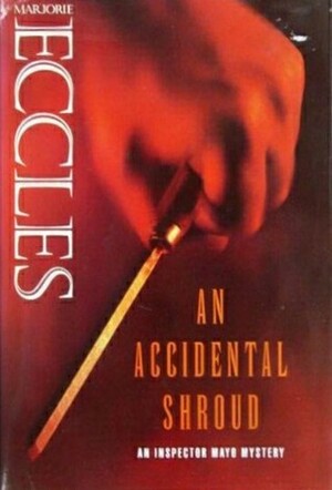 An Accidental Shroud by Marjorie Eccles