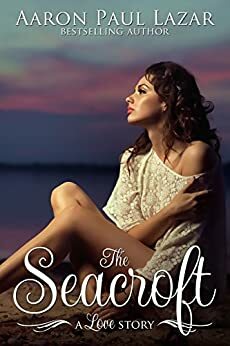 The Seacroft by Aaron Paul Lazar