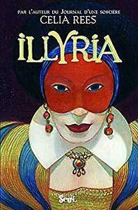 Illyria by Celia Rees, Anne-Judith Descombey
