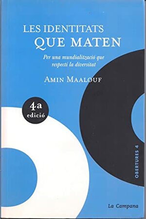 Les identitats que maten by Carles Besa, Amin Maalouf