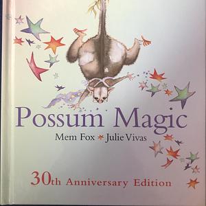 Possum Magic by Julie Vivas, Mem Fox
