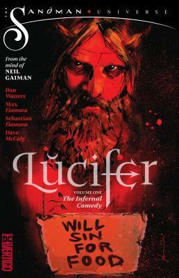 Lucifer (2018) Vol. 1: The Infernal Comedy by Max Fiumara, Sebastian Fiumara, Dan Watters