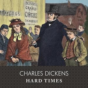 Hard Times by Charles Dickens