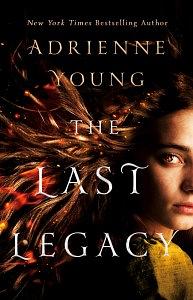 The Last Legacy by Adrienne Young