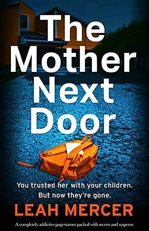 The Mother Next Door  by Leah Mercer