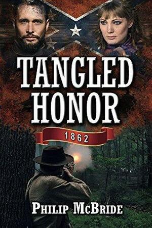 Tangled Honor by Philip McBride