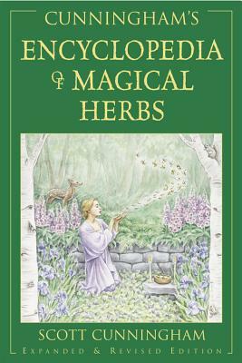 Cunningham's Encyclopedia of Magical Herbs by Scott Cunningham