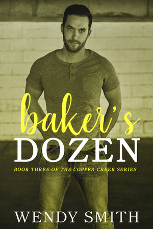 Baker's Dozen by Wendy Smith, Ariadne Wayne