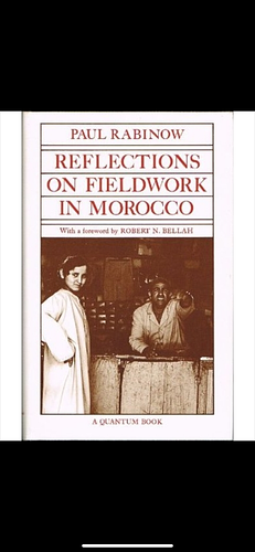 Reflections on Fieldwork in Morocco by Robert N. Bellah, Pierre Bourdieu, Paul Rabinow