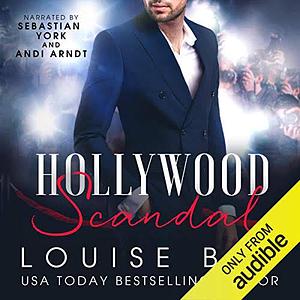 Hollywood Scandal by Louise Bay