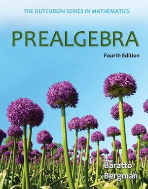 Prealgebra by Donald Hutchison, Barry Bergman, Stefan Baratto
