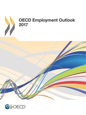 OECD Employment Outlook 2017 by Oecd
