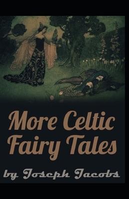 More Celtic Fairy Tales Illustrated by Joseph Jacobs