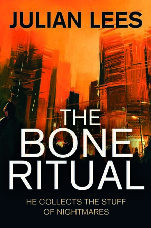 The Bone Ritual by Julian Lees