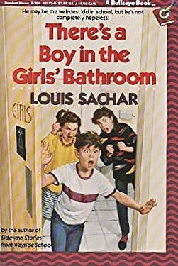 There's a boy in the girls' bathroom by Louis Sachar