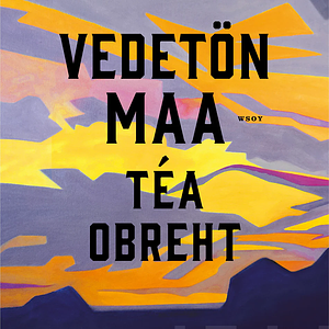 Vedetön maa by Téa Obreht