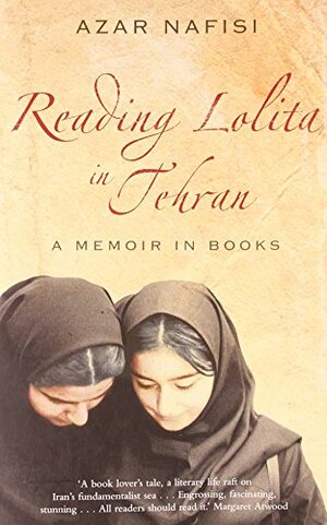 Reading Lolita in Tehran by Azar Nafisi