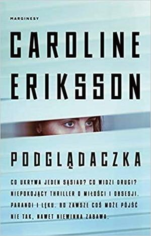 Podglądaczka by Caroline Eriksson