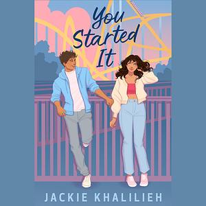 You Started It by Jackie Khalilieh