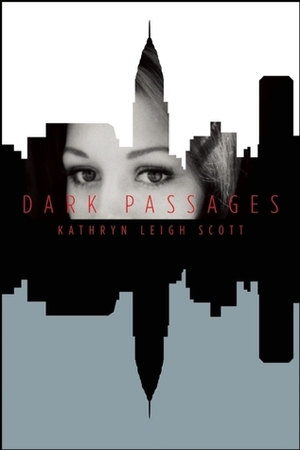Dark Passages by Kathryn Leigh Scott